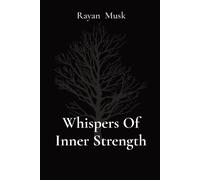 Whispers Of Inner Strength