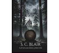 Whispers of Iron & Magick: Flaw & Flame Series - Book One
