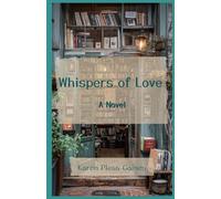 Whispers of Love: A Novel