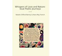 Whispers of Love and Nature: Dual Poetic Journeys