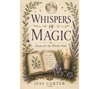 Whispers of Magic: Poems for the Witch's Path