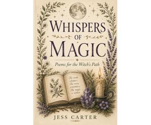 Whispers of Magic: Poems for the Witch's Path