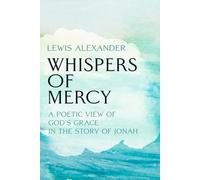 Whispers of Mercy: A Poetic View Of God's Grace In The Story Of Jonah