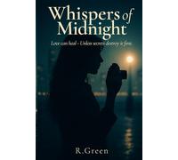 WHISPERS OF MIDNIGHT: Love can Heal - Unless secrets destroy it first.