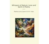 Whispers of Nature: Love and Spirit in Poetry