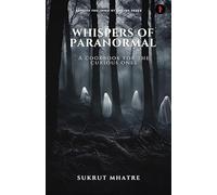 Whispers of Paranormal :A cookbook for the curious ones