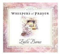 Whispers of Prayer, Moment Meditations Emilie Barnes (Auteur)