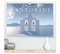 Whispers of Santorini (High Quality Premium Wall Calendar 2026 DIN A2 landscape),CALVENDO 12 Month Wall Calendar: The beauty of the Greek island of Santorini