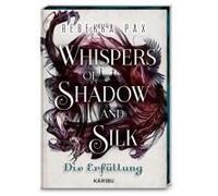 Whispers Of Shadow And Silk (Band 2) - Die Erfüllung