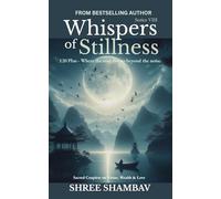 Whispers of Stillness: Where the soul listens beyond the noise Series VIII