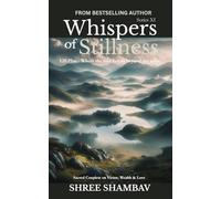 Whispers of Stillness: Where the soul listens beyond the noise Series XI