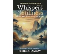 Whispers of Stillness: Where the soul listens beyond the noise Series XII