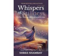 Whispers of Stillness: Where the soul listens beyond the noise Series XXII