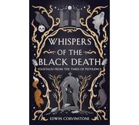 Whispers of the Black Death: Folktales from the Times of Pestilence