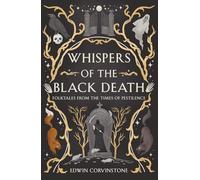Whispers of the Black Death: Folktales from the Times of Pestilence