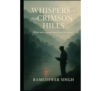 WHISPERS OF THE CRIMSON HILLS: Where mist conceals more than the enemy