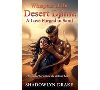 Whispers of the Desert Djinn: A Love Forged in Sand