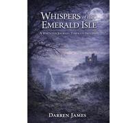 Whispers of the Emerald Isle A Haunted Journey Through Ireland