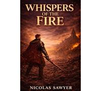 Whispers of the Fire