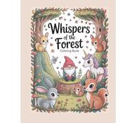 Whispers of The Forest: In the Silence Between Leaves, Magic Awakens.