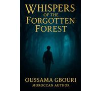 Whispers of the Forgotten Forest