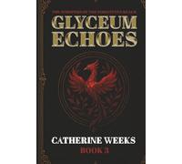Whispers of the Forgotten Realm Book 3 Glyceum Echoes