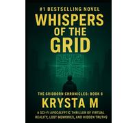 Whispers of the Grid: A Post-Collapse Sci-Fi Thriller of Rogue AIs, Cults, and Survival in a Dead Grid City
