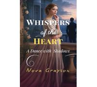 Whispers of the Heart: A Dance with Shadows