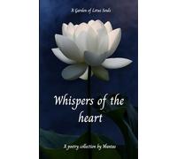 Whispers of the heart: A garden of lotus souls