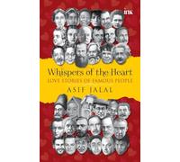 Whispers of the Heart: Love Stories of Famous People