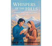 Whispers of the Hills- Beyond Snow Falls on Letters of Love