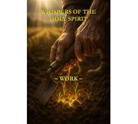 Whispers of the Holy Spirit - Work - Child of God - Child of God - ebook (ePub) - Livre