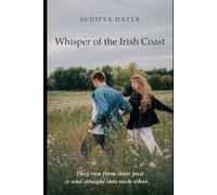 Whispers of the Irish Coast: Where the Sea melts the Heart