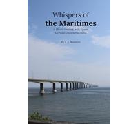 Whispers of the Maritimes: A Photo Journey with Space for Your Own Reflections