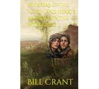 WHISPERS OF THE NORTH AND HEARTS REUNITED IN THE WILDERNESS