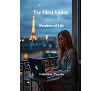 Whispers of the Past in German: Watchers of Life