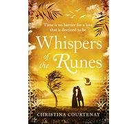 Whispers of the Runes: An enthralling and romantic timeslip tale