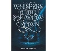Whispers of the Shadow Crown
