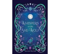Whispers of the She-Wolf