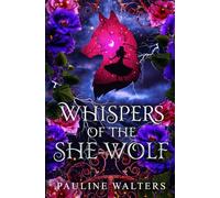 Whispers of the She-Wolf: A Dark Paranormal Romance