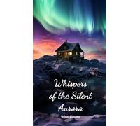 Whispers of the Silent Aurora