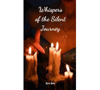 Whispers of the Silent Journey