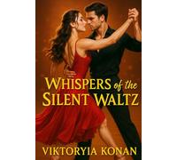 Whispers of the Silent Waltz