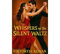 Whispers of the Silent Waltz