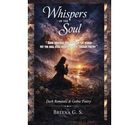 Whispers of the Soul: Dark Romantic & Gothic Poetry