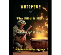 Whispers of the Wild & Wise: (Folktale for Children)