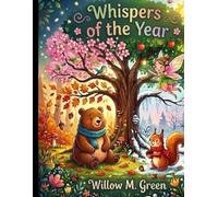 Whispers of the Year: 40 Illustrated Tales and Rhymes for Curious Minds. A Creative Journey Through the Year to Read and Color.