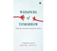 Whispers Of Tomorrow: When Love Transcends The Boundaries Of Time