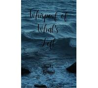 Whispers of What's Left