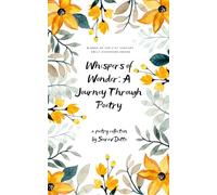 Whispers of Wonder: A Journey Through Poetry